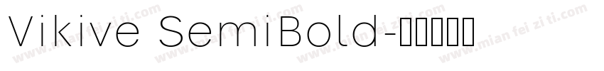 Vikive SemiBold字体转换